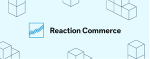 reaction commerce