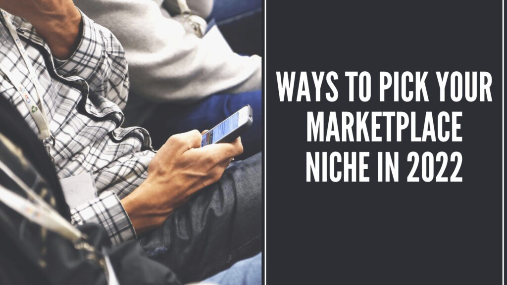 Pick your marketplace niche for your business