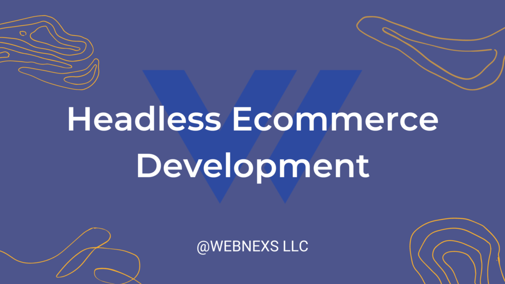 Headless CMS ecommerce development